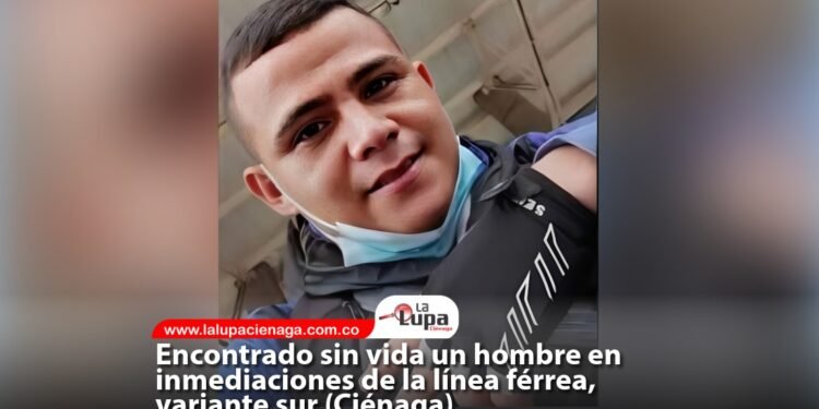 Encontrado sin vida un hombre en inmediaciones de la línea férrea, variante sur (Ciénaga)