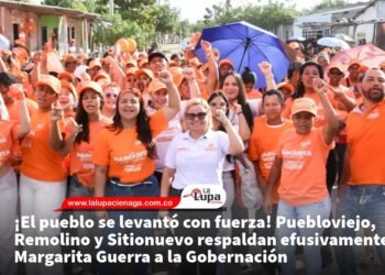 ¡El pueblo se levantó con fuerza! Puebloviejo, Remolino y Sitionuevo respaldan efusivamente a Margarita Guerra a la Gobernación