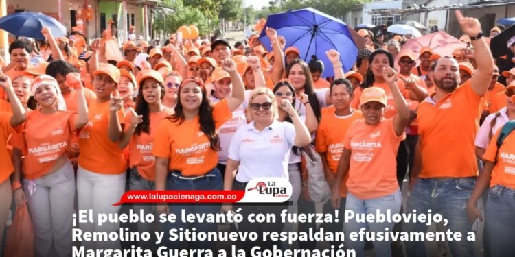 ¡El pueblo se levantó con fuerza! Puebloviejo, Remolino y Sitionuevo respaldan efusivamente a Margarita Guerra a la Gobernación