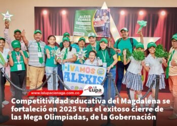Competitividad educativa del Magdalena se fortaleció en 2025 tras el exitoso cierre de las Mega Olimpiadas, de la Gobernación