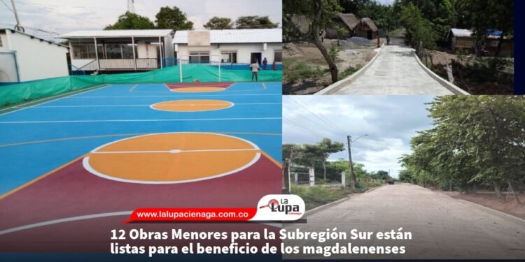 12 Obras Menores para la Subregión Sur están listas para el beneficio de los magdalenenses