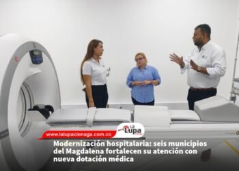 Modernización hospitalaria: seis municipios del Magdalena fortalecen su atención con nueva dotación médica