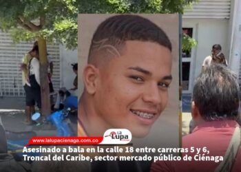 Asesinado a bala en la calle 18 entre carreras 5 y 6, Troncal del Caribe, sector mercado público de Ciénaga