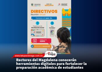 Rectores del Magdalena conocerán herramientas digitales para fortalecer la preparación académica de estudiantes