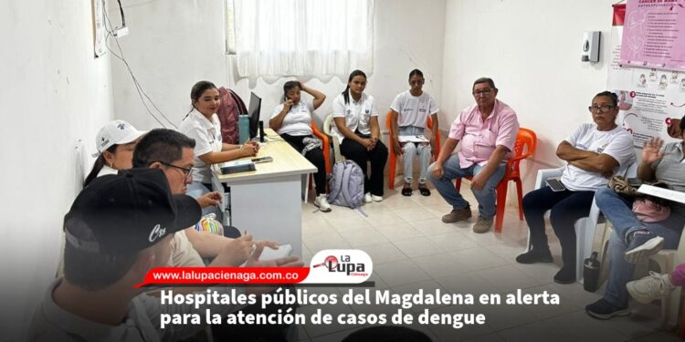 Hospitales públicos del Magdalena en alerta para la atención de casos de dengue