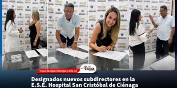 Designados nuevos subdirectores en la E.S.E. Hospital San Cristóbal de Ciénaga