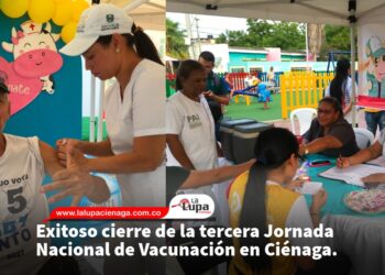 Exitoso cierre de la tercera Jornada Nacional de Vacunación en Ciénaga.