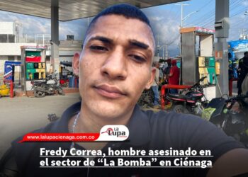 Fredy Correa, hombre asesinado en el sector de “La Bomba” en Ciénaga